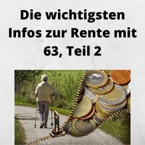 Die wichtigsten Infos zur Rente mit 63, Teil 2