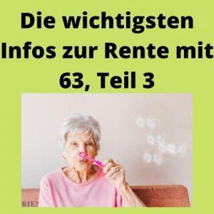 Die wichtigsten Infos zur Rente mit 63, Teil 3