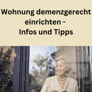 Wohnung demenzgerecht einrichten - Infos und Tipps